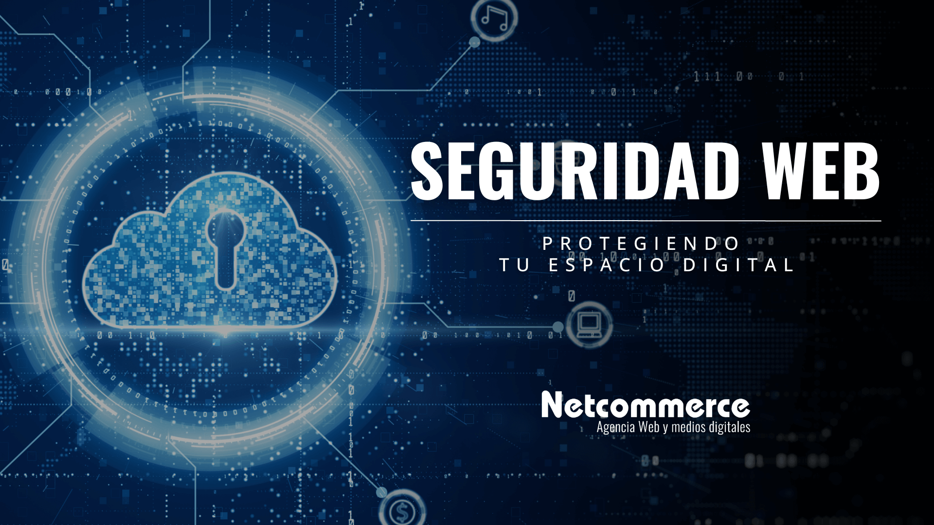 Seguridad Web Protegiendo Tu Espacio Digital Blog Netcommerce