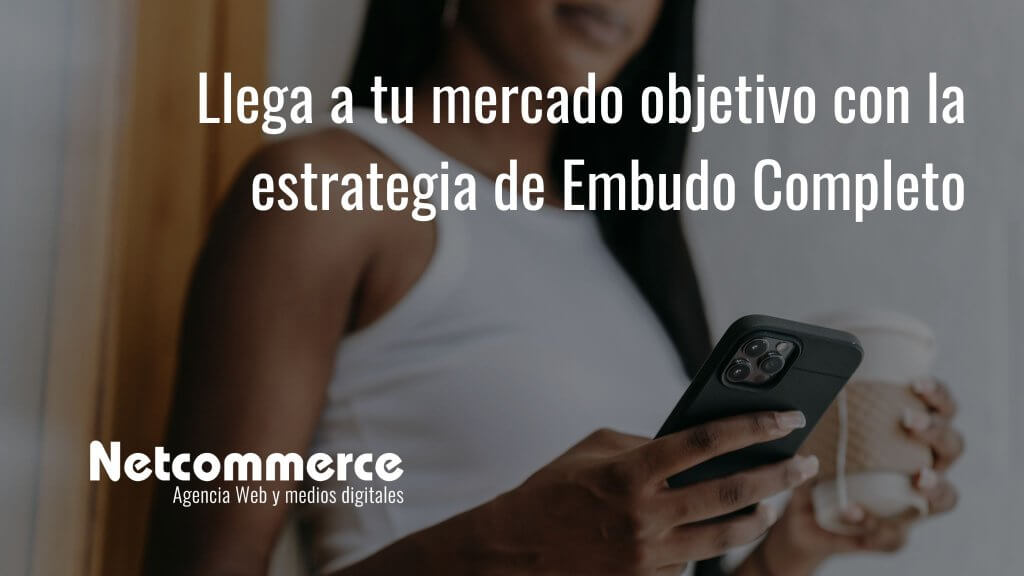 estrategia de embudo completo