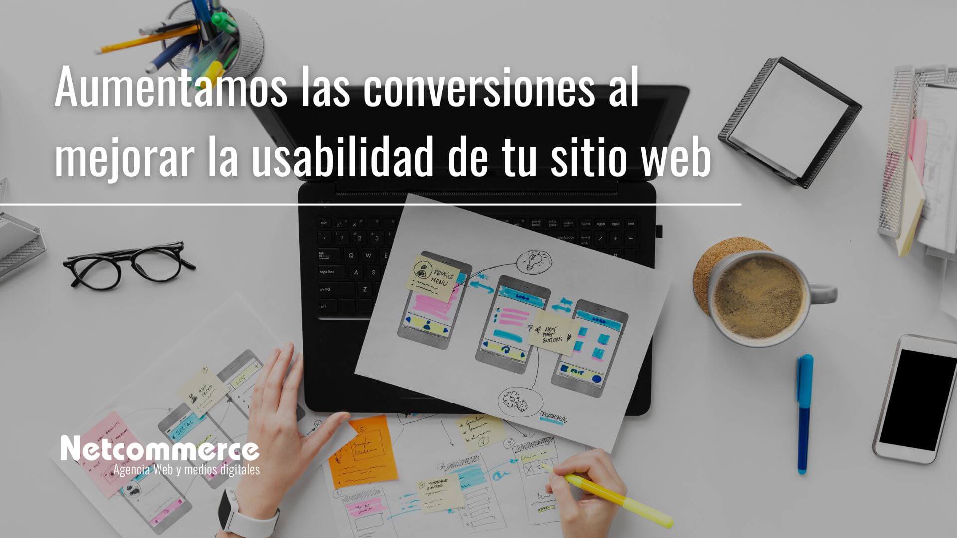 Aumentamos Las Conversiones Al Mejorar La Usabilidad De Tu Sitio Web