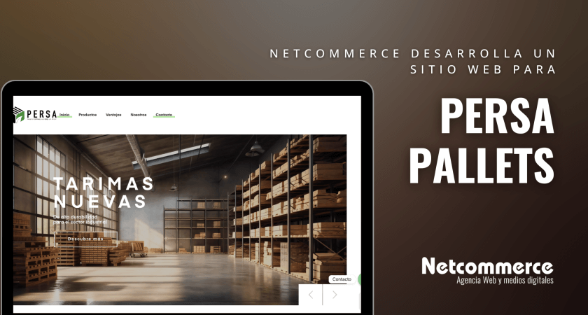 Netcommerce desarrolla un sitio web para Persa Pallets
